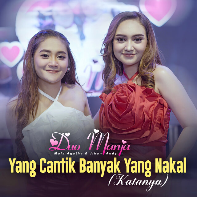 Yang Cantik Banyak Yang Nakal (Katanya)