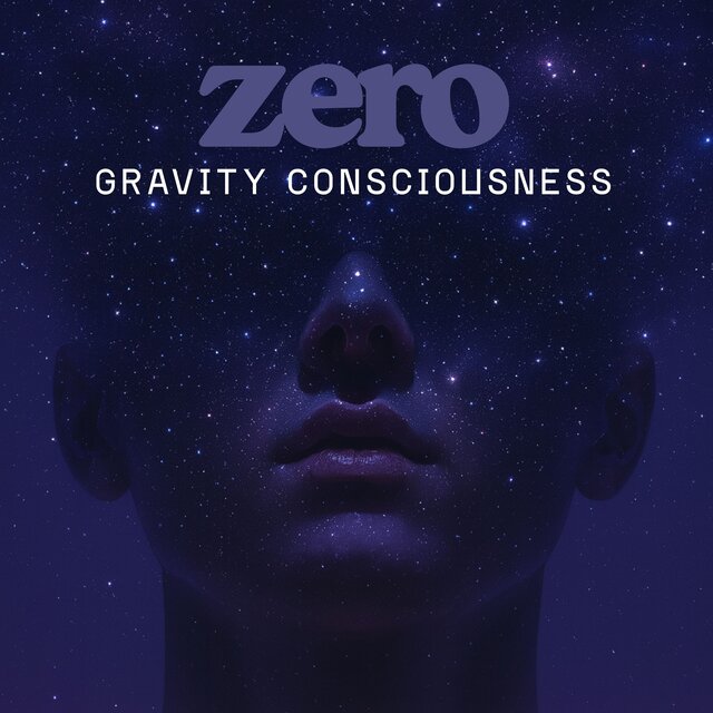 Zero Gravity Consciousness