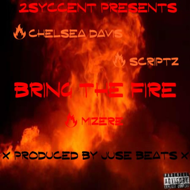 Bring the Fire (feat. Chelsea Davis & Scriptz)