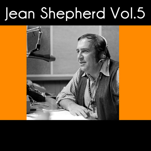 Jean Shepherd, Vol. 5