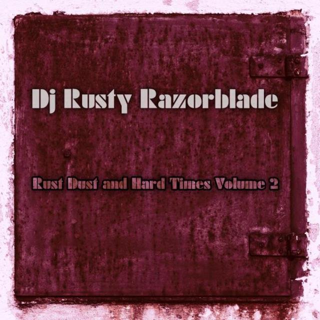 Rust Dust and Hard Times, Vol. 2