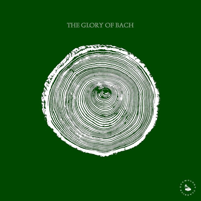 The Glory of Bach
