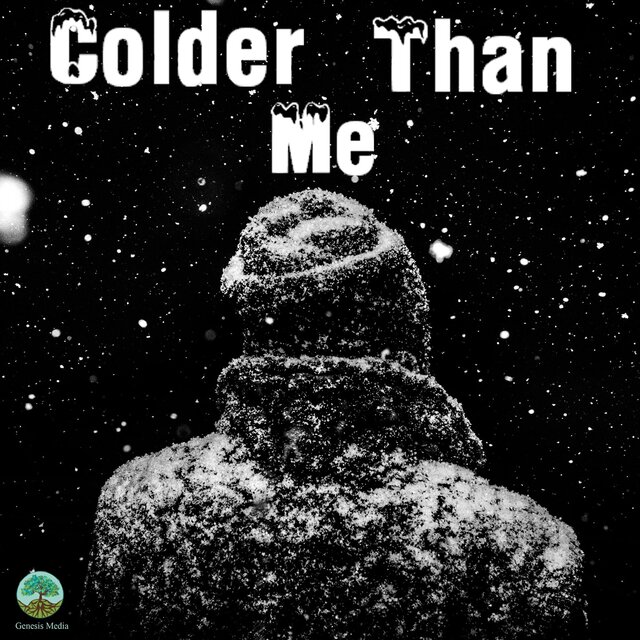 Colder than me