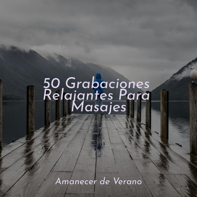 50 Grabaciones Relajantes Para Masajes