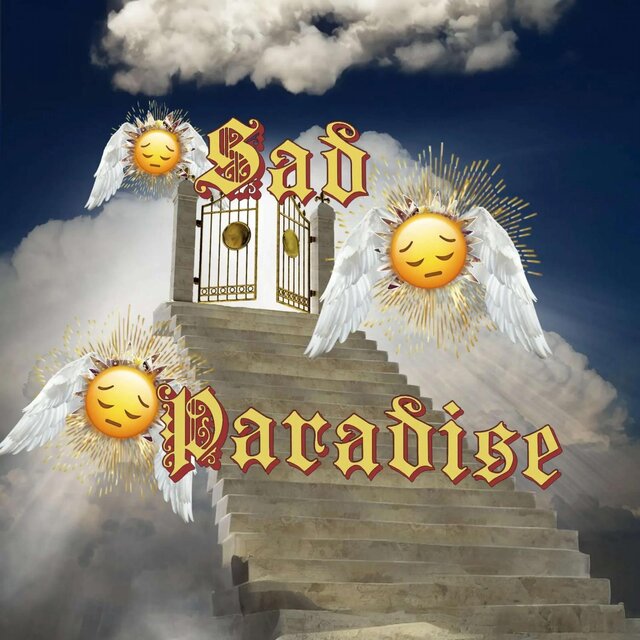 SAD PARADISE