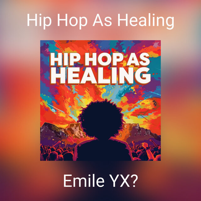 Hip Hop As Healing
