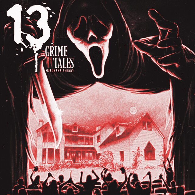 13 GRIME TALES