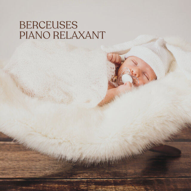 Berceuses: Piano relaxant