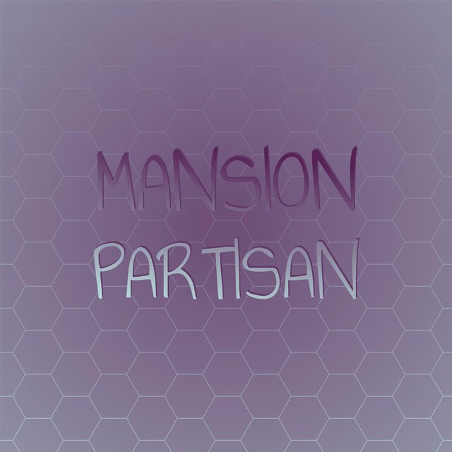 Mansion Partisan
