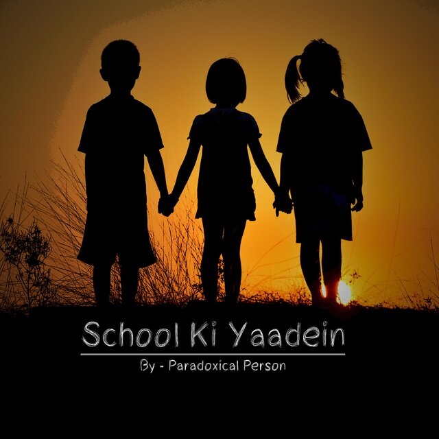 School Ki Yaadein (Original)