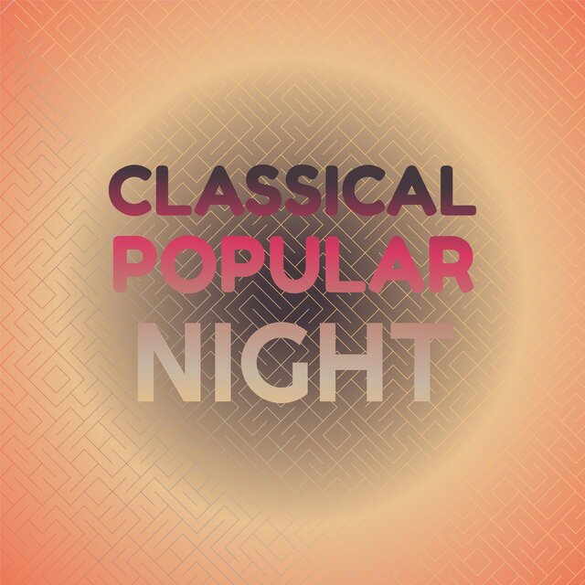 Classical Popular Night