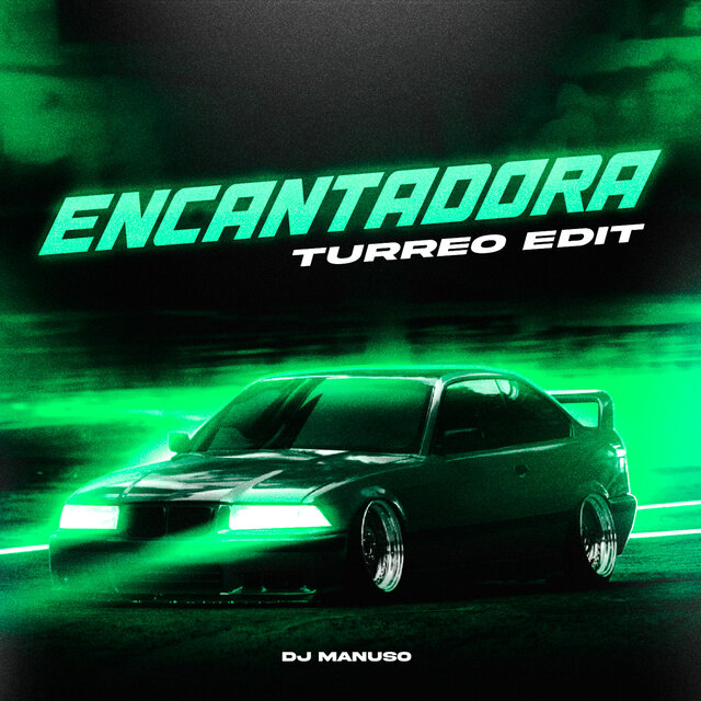 Encantadora (Turreo Edit)