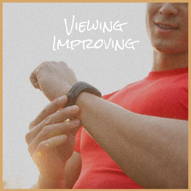 Viewing Improving