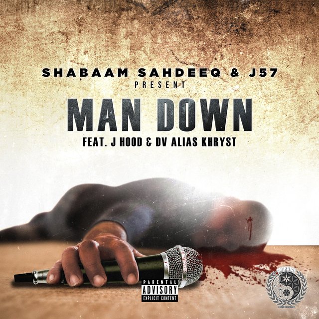 Man Down (feat. J Hood & Dv Alias Khryst)