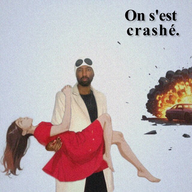 On s'est crashé.