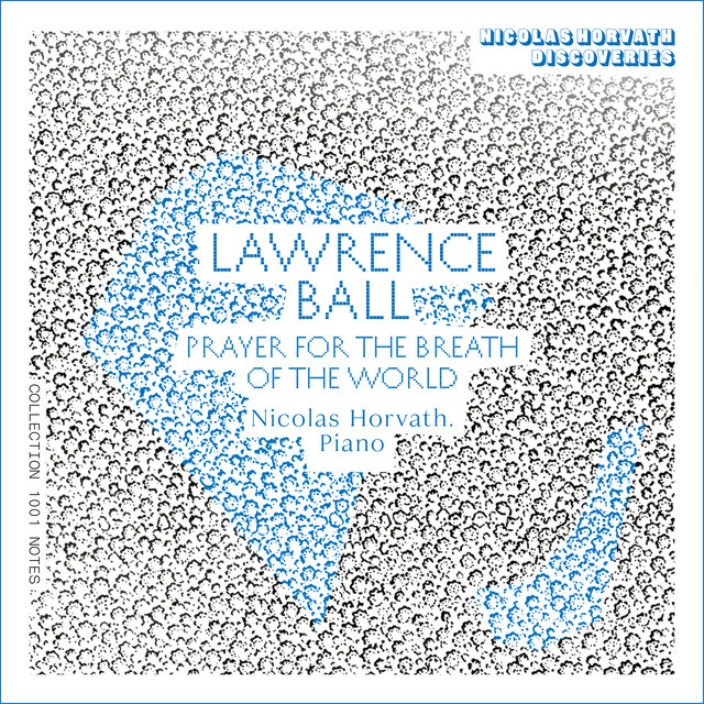 Lawrence Ball - Prayer for the Breath of the World