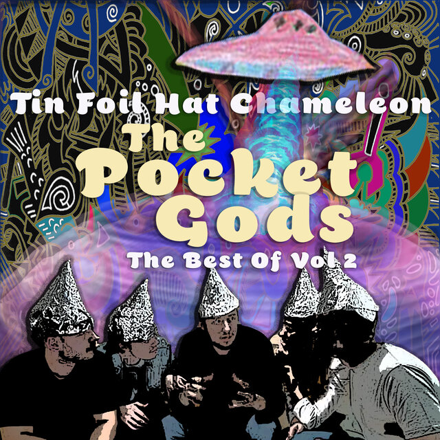 Tin Foil Hat Chameleon: The Best Of The Pocket Gods, Vol. 2