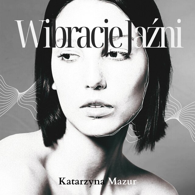 Wibracje Jaźni (Przestrzeń Uzdrowienia z Hz)
