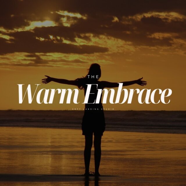 The Warm Embrace