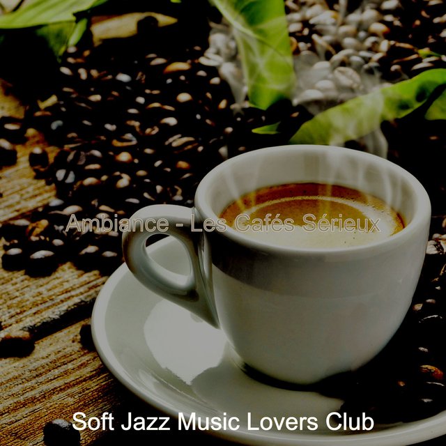 Ambiance - Les Cafés Sérieux