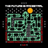 Manifesto O Futuro É Ancestral