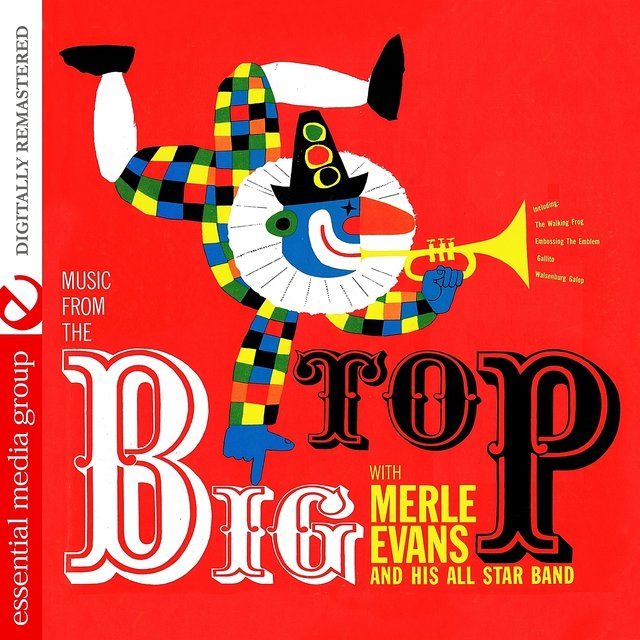 Cover art for album Music From The Big Top (Digitally Remastered) (Re-mastered) by Merle Evans And His All-Star Band