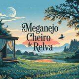 Meganejo Cheiro De Relva