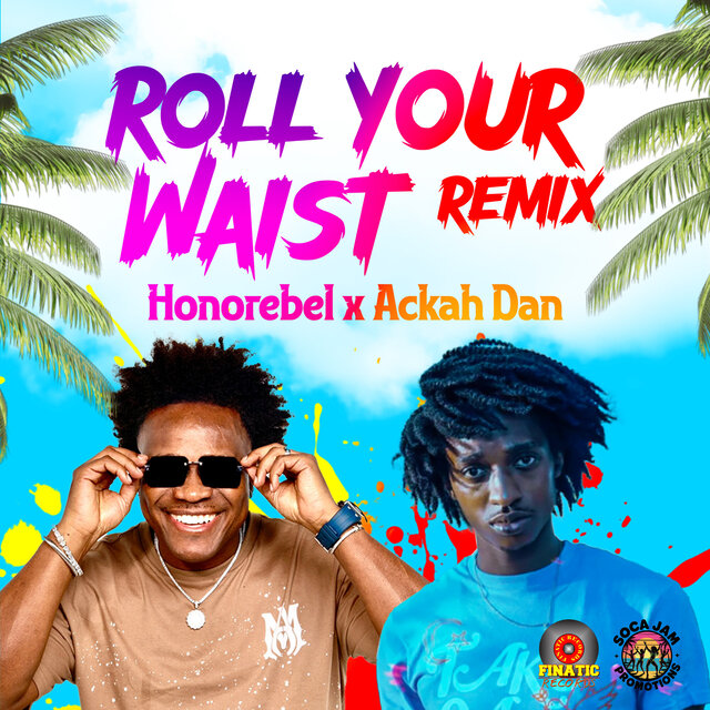 Roll Your Waist Remix