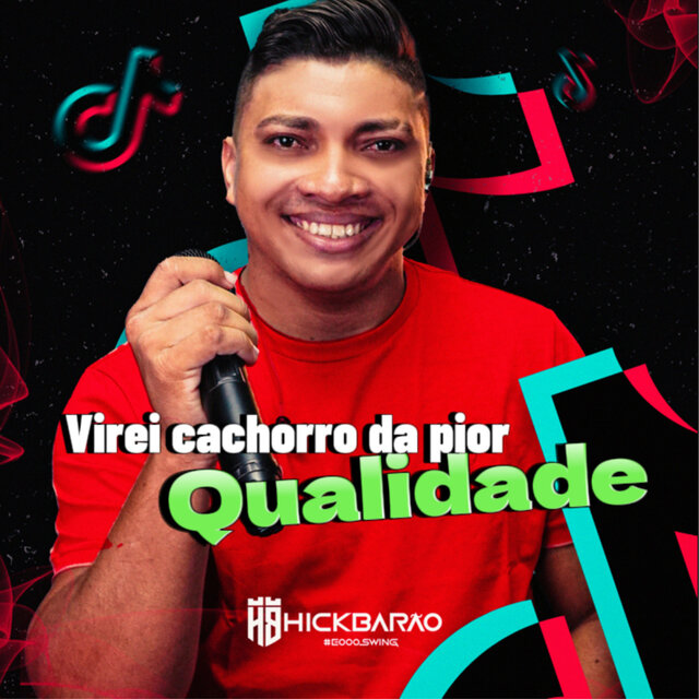 Virei Cachorro da Pior Qualidade