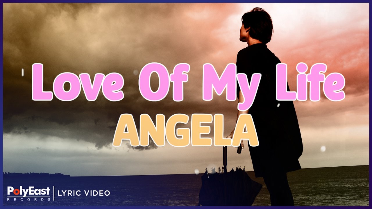 Angela - Love Of My Life (Lyric Video)