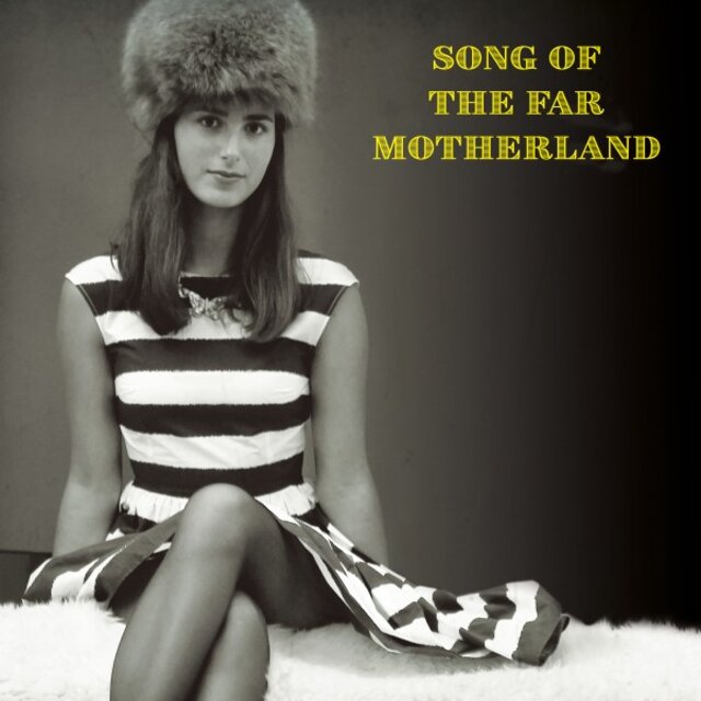 Song of the Far Motherland