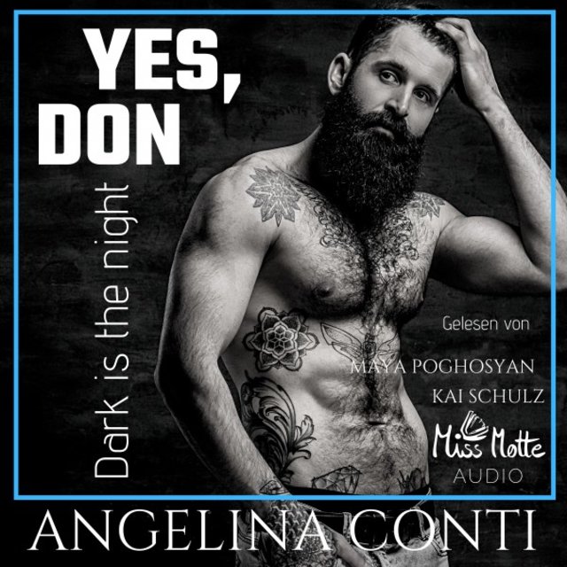 Yes, DON (Dark is the night)