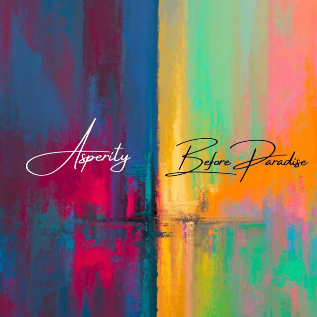 Asperity/ Before Paradise