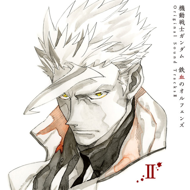MOBILE SUIT GUNDAM IRON-BLOODED ORPHANS Original Motion Picture Soundtrack Ⅱ