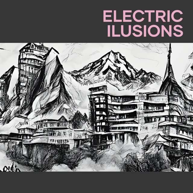 Electric ilusions