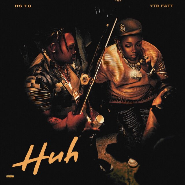huh (feat. ytb fatt)