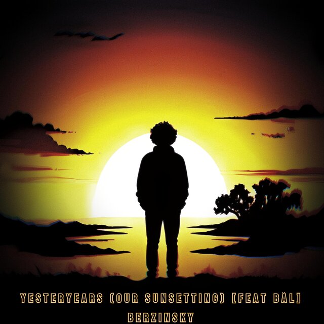 Yesteryears (Our Sunsetting) (feat. BÁL)