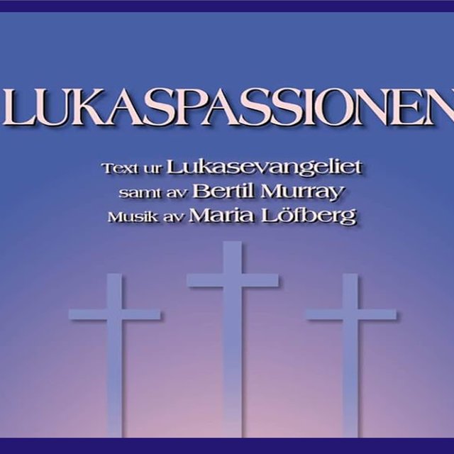 Lukaspassionen (Löfberg/Murray)