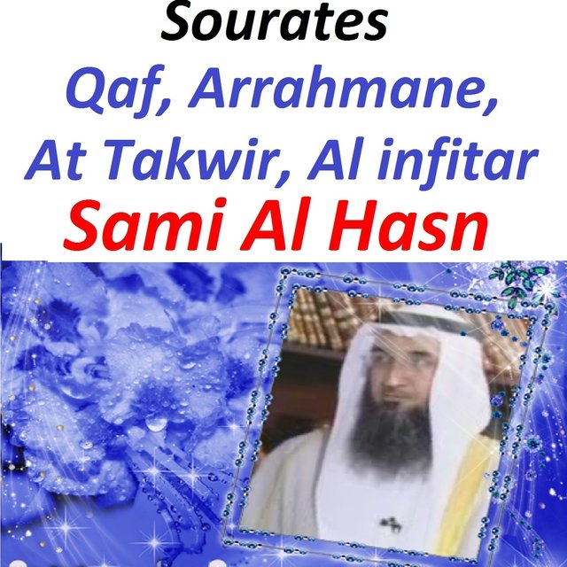 Sourates Qaf, Arrahmane, At Takwir, Al Infitar (Quran - Coran - Islam)