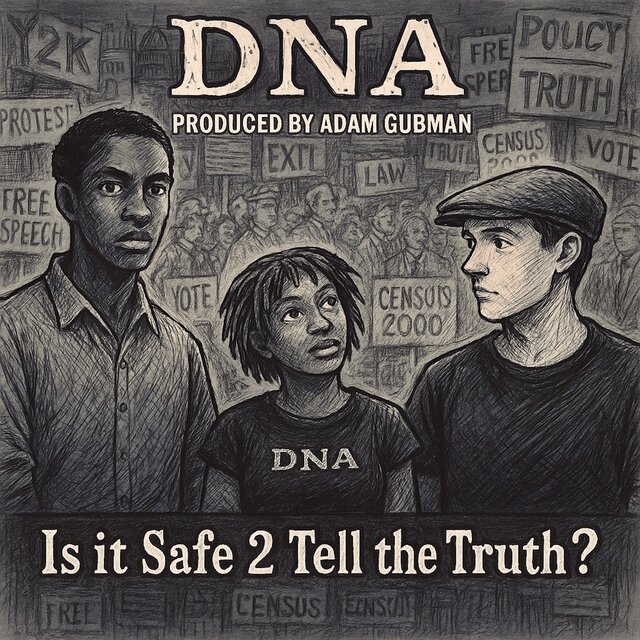 DNA - Is It Safe To Tell The Truth? (Demo)