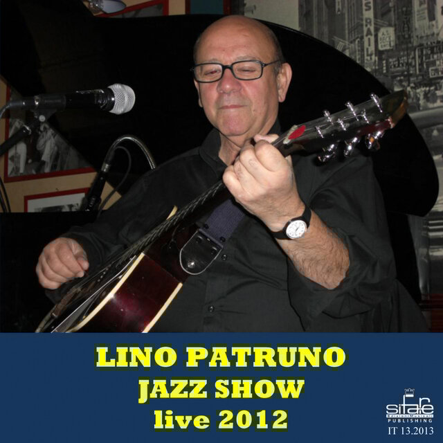 Lino Patruno Jazz Show Live 2012 (Live)