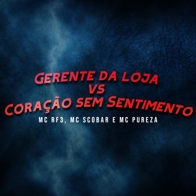 Gerente da Loja Vs Coração Sem Sentimento