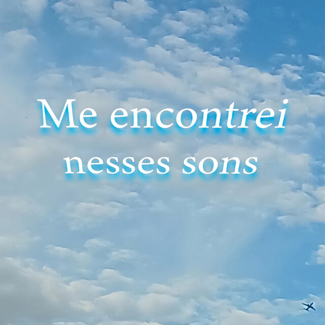 Me encontrei nesses sons