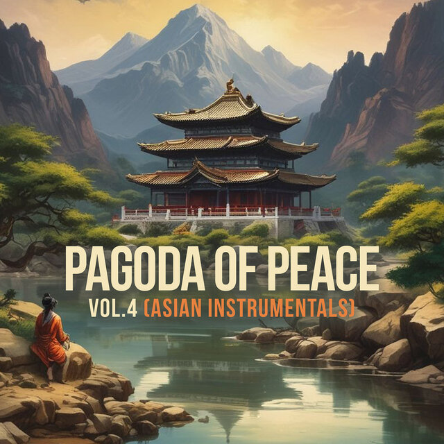 Pagoda of Peace, Vol. 4 (Asian Instrumentals)
