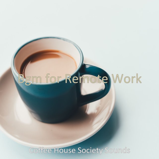 Bgm for Remote Work