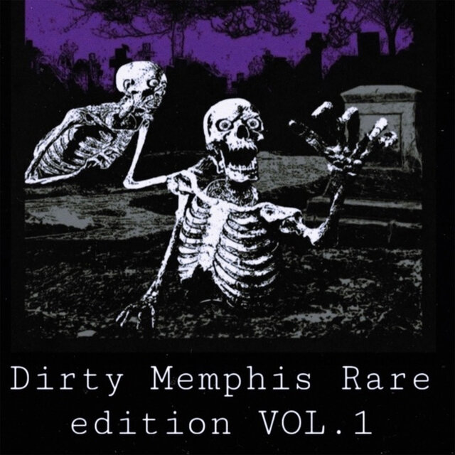 Dirty Memphis Rare Edition, Vol. 1