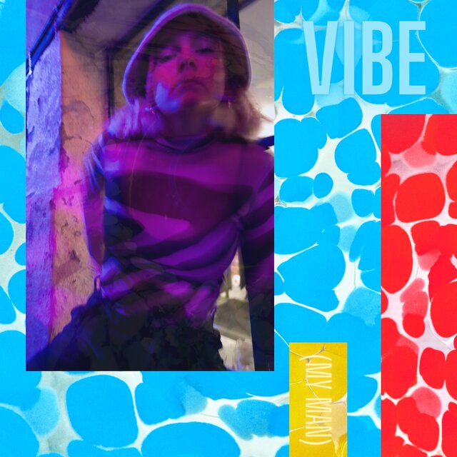 Vibe (My Man)