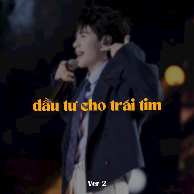 Đầu Tư Cho Trái Tim Ver 2 (Lofi)