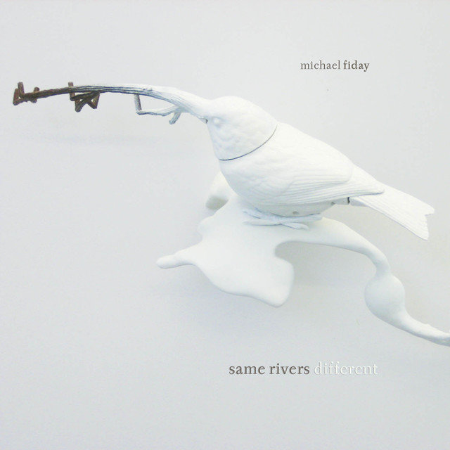 Fiday, M.: Same Rivers Different
