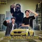 KHAM THARM DERM DERM